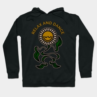 Relax and dance Hoodie